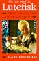 The Last Word on Lutefisk: True Tales of Cod and Tradition