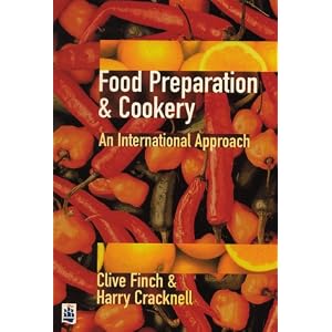 Food Preparation and Cookery: An International Approach by Clive Finch and Harry Cracknell