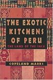 The Exotic Kitchens of Peru