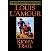 Kiowa Trail (The Louis L'amour Legacy Editions)