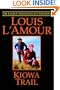 Kiowa Trail (The Louis L'amour Legacy Editions)