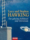 Der geheime Schl&uuml;ssel zum Universum - Lucy Hawking, Stephen Hawking