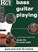 Book Bass Guitar Playing, Grades 6 To 8 Advanced