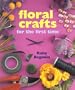 Floral Crafts For The First Time