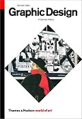 Graphic Design: A Concise History, Second Edition (World of Art)