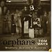 Orphans [Fold-out Digipak with 24-page booklet]