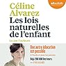 Les Lois naturelles de l'enfant | Livre audio Auteur(s) : Céline Alvarez Narrateur(s) : Céline Alvarez