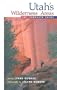 Utah's Wilderness Areas: The Complete Guide