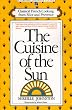 CUISINE OF THE SUN: CLASSICAL FRENCH COOKING FROM NICE AND PROVENCE (Fireside Cookbook Classics)