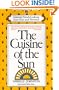 CUISINE OF THE SUN: CLASSICAL FRENCH COOKING FROM NICE AND PROVENCE (Fireside Cookbook Classics)