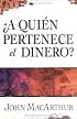 A Quien Pertenence El Dinero?