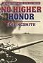 No Higher Honor: The U.S.S. Yorktown and the Battle of Midway