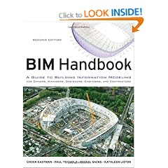 BIM Handbook: A Guide to Building Information Modeling for Owners, Managers, Designers, Engineers and Contractors