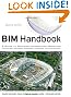 BIM Handbook: A Guide to Building Information Modeling for Owners, Managers, Designers, Engineers and Contractors