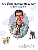 How Should I Care For My Doggy?