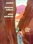 Guide to the Hiking Areas of New Mexico (A Coyote Book)