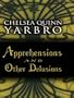 Apprehensions and Other Delusions