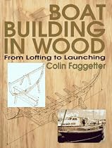 Boat Building in Wood: From Lofting to Launching