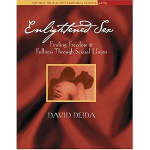 Enlightened Sex by David Deida