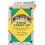 Engineering Your Start-up: A Guide for the Hi-Tech Entrepreneur