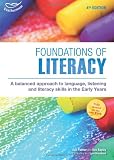 Foundations of literacy : a balanced approach to language, listening and literacy skills in the early years