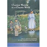 Choctaw Women in a Chaotic World: The Clash of Cultures in the Colonial Southeast book cover