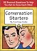 Conversation Starters : 52 Personal Questions to Help You Get to Know Each Other