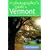 The Photographer's Guide to Vermont: Where to Find Perfect Shots and How to Take Them