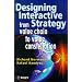 Designing Interactive Strategy: From Value Chain to Value Constellation