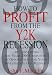 How to Profit from the Y2k Recession