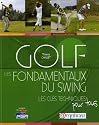 Golf: les fondamentaux du swing