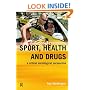 Sport, Health and Drugs: A Critical Sociological Perspective