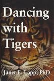 Dancing With Tigers