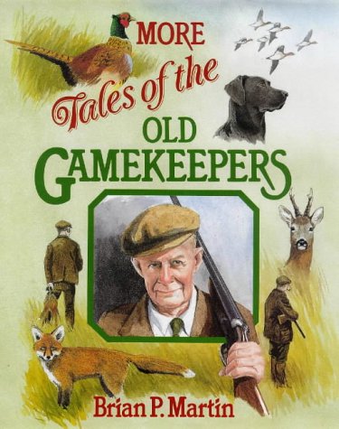 City Travel Guides Discounted  Books : More Tales of the Old Gamekeepers