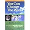 change the world