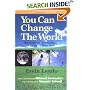You Can Change the World: The Global Citizen's Handbook for Living on Planet Earth : A Report of the Club of Budapest