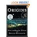 Origins: Fourteen Billion Years of Cosmic Evolution