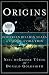 Origins: Fourteen Billion Years of Cosmic Evolution