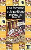 Les Femmes et la Politique : Du droit de vote à la parité