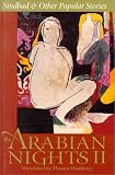 The Arabian Nights II: Sindbad and Other Popular Stories (Arabian Nights No. II)