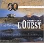 Sur les routes de l'Ouest : Sur les traces de l'exp�dition Lewis et Clark