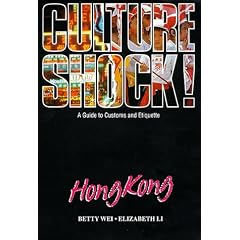 Culture Shock! Hong Kong: A Guide to Customs and Etiquette