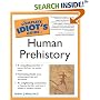 The Complete Idiot's Guide to Human Prehistory