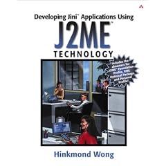 Developing Jini Applications Using Java 2 Micro Edition (J2ME)