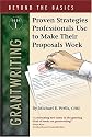 Grantwriting Beyond the Basics: Book 1 Proven Strategies Professionals Use to Make Their Proposals Work, Book 1 (Beyond the Basics)