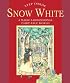 Step Inside . . . Snow White: A Magic 3-Dimensional Fairy-Tale World (Step Inside)