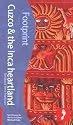 Cuzco & the Inca Heartland, 4th: Tread Your Own Path (Footprint - Travel Guides)