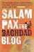 Salam Pax: The Baghdad Blog