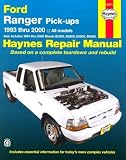 Ford Ranger & Mazda Pick-Ups Automotive Repair Manual: B-Series : All Ford Ranger Models-1993 Through 2000, All Mazda B2300, B3000 and B4000, Pick-Ups-1994 Through 2000