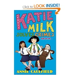 Katie Milk Solves Crimes and so on